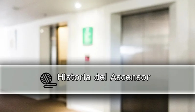 historia del ascensor